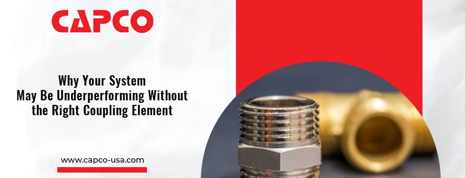 Why Your System May Be Underperforming Without the Right Coupling Element